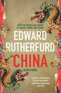 Rutherfurd Edward: China : An Epic Novel