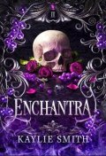 Smith Kaylie: Enchantra