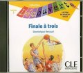 Renaud Dominique: Découverte 5 Adolescents: Finale á trois - CD audio