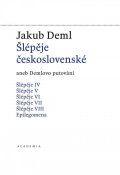 Deml Jakub: Šlépěje československé aneb Demlovo putování (1919-1921)