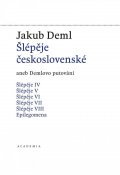 Deml Jakub: Šlépěje československé aneb Demlovo putování (1919-1921) Svazek 5.