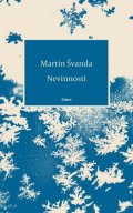 Švanda Martin: Nevinnosti