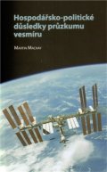 Machay Martin: Hospodářsko-politické důsledky průzkumu vesmíru