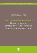Blaškovič Kristián: Environmentálna bezpečnosť (slovensky)