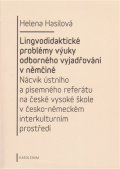 Hasilová Helena: Lingvodidaktické problémy výuky odborného vyjadřování v němčině: Nácvik úst