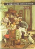 Macková Marie: Z dějin české každodennosti