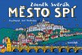 Svěrák Zdeněk: Město spí - Víš, kdo v noci pracuje, když ty spíš?