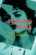 Decastelo René: Sběratel dívek