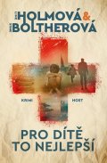 Holmová Line: Pro dítě to nejlepší