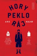 Kalvo Are: Hory peklo ráj