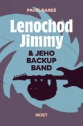 Bareš Pavel: Lenochod Jimmy & jeho backup band