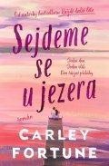 Fortune Carley: Sejdeme se u jezera