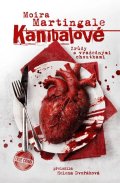 Martingale Moira: Kanibalové: Zrůdy s vražednými choutkami