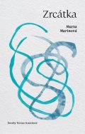 Marinová Marta: Zrcátka