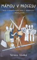 Sladká Tereza: Mámou v procesu - Deník o hledání vlastní cesty v těhotenství a během porod
