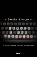 Arango Sascha: Pravda a iné klamstvá