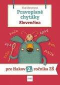 Dienerová Eva: Pravopisné chytáky, Slovenčina - Pre žiakov 2. ročníka základných škôl (slo