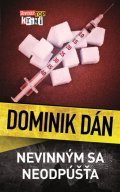 Dán Dominik: Nevinným sa neodpúšťa