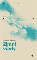 Scheuer Norbert: Zimní včely