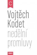 Kodet Vojtěch: Nedělní promluvy - cyklus C