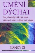 Zi Nancy: Umění dýchat