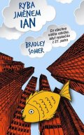 Somer Bradley: Ryba jménem Ian