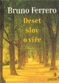 Ferrero Bruno: Deset slov o víře