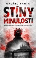 : Stíny minulosti - Kriminální thriller z pera bývalého vyšetřovatele