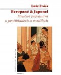 Fróis Luís: Evropané & Japonci - Stručné pojednání o protikladech a rozdílech