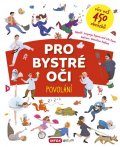 Popova Jevgenija: Pro bystré oči - Povolání