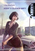 Machala Libor: Agent X-Hawk 4 - Agent s cejchem smrti