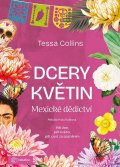 Collins Tessa: Dcery květin - Mexické dědictví