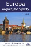 neuveden: Európa - najkrajšie výlety, 1 diel