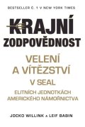 Willink Jocko: Krajní zodpovědnost - Velení a vítězství v SEAL