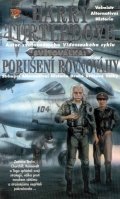Turtledove Harry: Světoválka 2 – Porušení rovnováhy