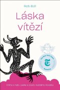 Bell Rob: Láska vítězí - Kniha o nebi, peke a osudu každého člověka