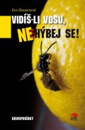 Houserová Eva: Vidíš-li vosu, nehýbej se! - Krimipovídky