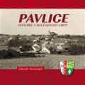 Nechvátal Zdeněk: Pavlice - Historie a současnost obce