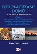 Honsovi Jana a Otakar: Pod plachtami domů - Na plachetnici na cestě kolem světa 3 - Fidži, Vanuatu