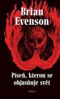 Evenson Brian: Píseň, kterou se objasňuje svět