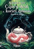 Holub Zbyněk Kučera: Zpívající meč 1 - Čajový drak a kočičí démon