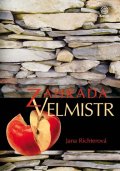Richterová Jana: Zahrada - Velmistr