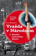 Štolbová Eva: Vražda v Národním a Záhada ztraceného Maura