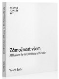 Baťa Tomáš: Zámožnost všem / Affluence for All / Wahlstand für alle