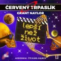 Naylor Grant: Červený trpaslík 2: Lepší než život - CD mp3 (Čte Kamil Halbich)