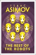 Asimov Isaac: The Rest of the Robots
