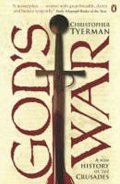 Tyerman Christopher: God´s War : A New History of the Crusades
