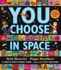 Goodhart Pippa: You Choose in Space