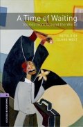 West Clare: Oxford Bookworms Library 4 A Time of Waiting (New Edition)