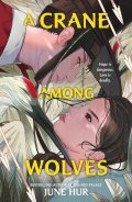 Hur June: Crane Among Wolves